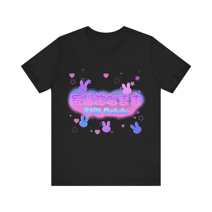 Kawaii Pastel Still Delulu in Japanese Bunny T Shirt - Pink X Holic